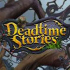 Jocul Deadtime Stories