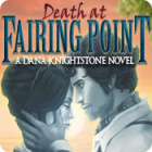 Jocul Death at Fairing Point: A Dana Knightstone Novel