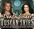 Jocul Death Under Tuscan Skies: A Dana Knightstone Novel
