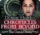 Jocul Demon Hunter: Chronicles from Beyond - The Untold Story