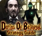 Jocul Depths of Betrayal Strategy Guide
