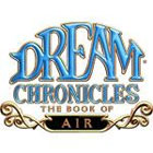 Jocul Dream Chronicles: The Book of Air