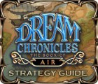 Jocul Dream Chronicles: The Book of Air Strategy Guide