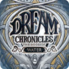 Jocul Dream Chronicles: The Book of Water