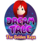 Jocul Dream Tale: The Golden Keys