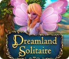 Jocul Dreamland Solitaire