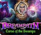 Jocul Dreampath: Curse of the Swamps