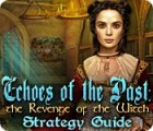 Jocul Echoes of the Past: The Revenge of the Witch Strategy Guide