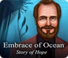 Jocul Embrace of Ocean: Story of Hope