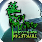 Jocul Farm Mystery: The Happy Orchard Nightmare