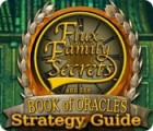 Jocul Flux Family Secrets: The Book of Oracles Strategy Guide