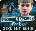 Jocul Forbidden Secrets: Alien Town Strategy Guide