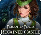 Jocul Forgotten Places: Regained Castle