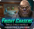 Jocul Fright Chasers: Thrills, Chills and Kills Collector's Edition