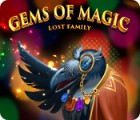 Jocul Gems of Magic: Lost Family