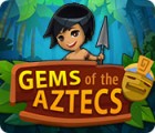 Jocul Gems Of The Aztecs