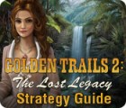 Jocul Golden Trails 2: The Lost Legacy Strategy Guide
