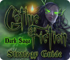 Jocul Gothic Fiction: Dark Saga Strategy Guide