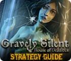 Jocul Gravely Silent: House of Deadlock Strategy Guide