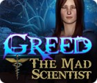 Jocul Greed: The Mad Scientist