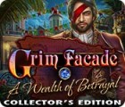 Jocul Grim Facade: A Wealth of Betrayal Collector's Edition