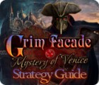 Jocul Grim Facade: Mystery of Venice Strategy Guide