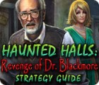 Jocul Haunted Halls: Revenge of Doctor Blackmore Strategy Guide