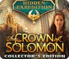 Jocul Hidden Expedition: The Crown of Solomon Collector's Edition