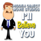 Jocul Hidden Object Movie Studios: I'll Believe You