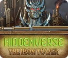 Jocul Hiddenverse: The Iron Tower