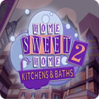 Jocul Home Sweet Home 2: Kitchens and Baths