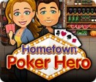 Jocul Hometown Poker Hero