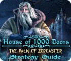 Jocul House of 1000 Doors: The Palm of Zoroaster Strategy Guide