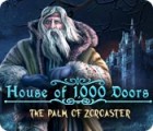 Jocul House of 1000 Doors: The Palm of Zoroaster