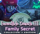 Jocul Incredible Dracula III: Family Secret Collector's Edition