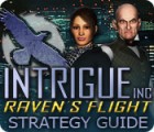 Jocul Intrigue Inc: Raven's Flight Strategy Guide