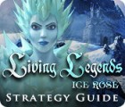 Jocul Living Legends: Ice Rose Strategy Guide