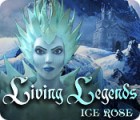 Jocul Living Legends: Ice Rose