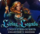 Jocul Living Legends: Uninvited Guests Collector's Edition