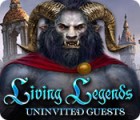 Jocul Living Legends: Uninvited Guests