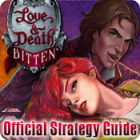 Jocul Love & Death: Bitten Strategy Guide