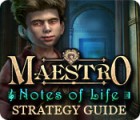 Jocul Maestro: Notes of Life Strategy Guide Jocul Maestro: Notes of Life Strategy Guide