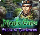 Jocul Magic Gate: Faces of Darkness