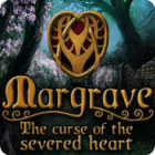 Jocul Margrave: The Curse of the Severed Heart