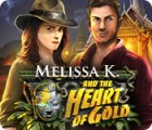 Jocul Melissa K. and the Heart of Gold