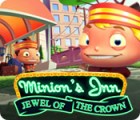 Jocul Minion's Inn: Jewel of the Crown