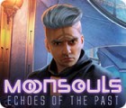 Jocul Moonsouls: Echoes of the Past