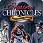 Jocul Mystery Chronicles: Murder Among Friends
