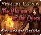 Jocul Mystery Legends: The Phantom of the Opera Strategy Guide