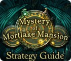 Jocul Mystery of Mortlake Mansion Strategy Guide